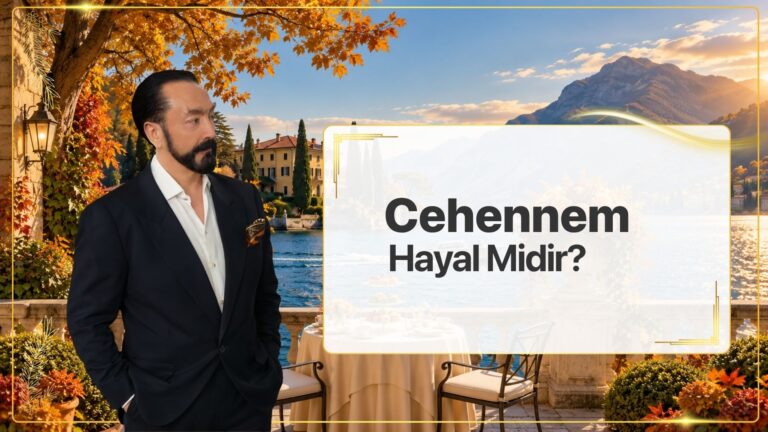 Cehennem Hayal Midir?