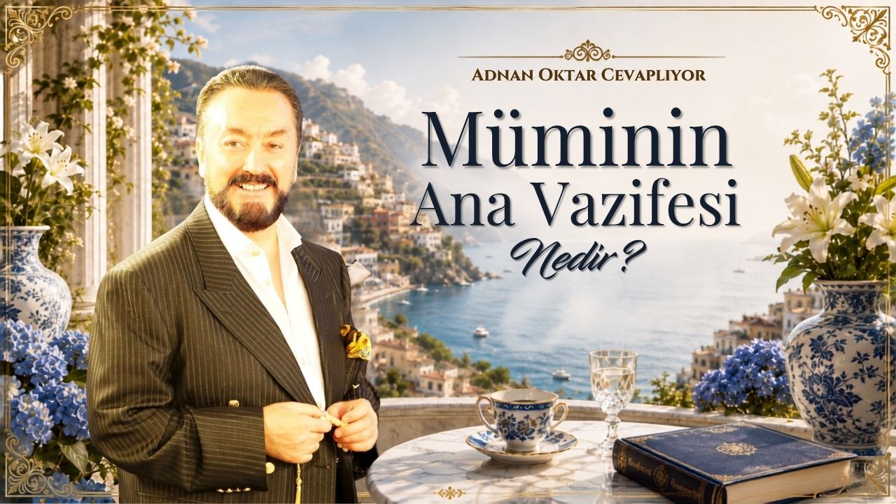 Müminin Ana Vazifesi Nedir?